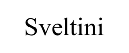 SVELTINI trademark