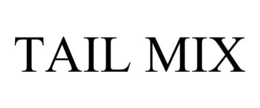 TAIL MIX trademark