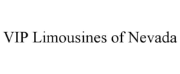 VIP LIMOUSINES OF NEVADA trademark