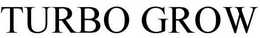 TURBO GROW trademark