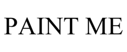 PAINT ME trademark