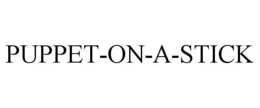PUPPET-ON-A-STICK trademark