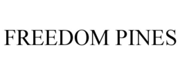 FREEDOM PINES trademark