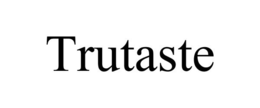 TRUTASTE trademark