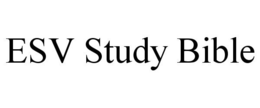 ESV STUDY BIBLE trademark