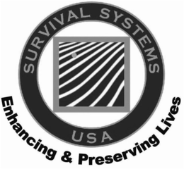SURVIVAL SYSTEMS USA ENHANCING & PRESERVING LIVES trademark