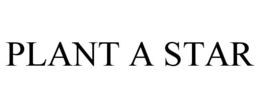 PLANT A STAR trademark