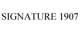 SIGNATURE 1907 trademark