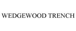 WEDGEWOOD TRENCH trademark