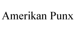 AMERIKAN PUNX trademark