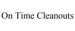 ON TIME CLEANOUTS trademark