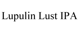 LUPULIN LUST IPA trademark