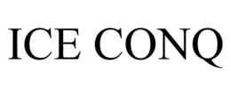 ICE CONQ trademark