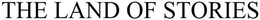 THE LAND OF STORIES trademark