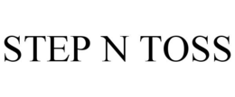STEP N TOSS trademark
