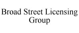 BROAD STREET LICENSING GROUP trademark