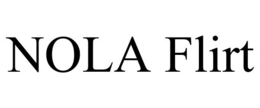 NOLA FLIRT trademark