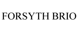 FORSYTH BRIO trademark