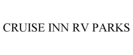 CRUISE INN RV PARKS trademark