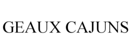 GEAUX CAJUNS trademark