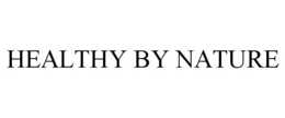 HEALTHY BY NATURE trademark
