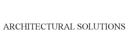 ARCHITECTURAL SOLUTIONS trademark