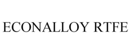 ECONALLOY RTFE trademark