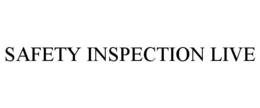 SAFETY INSPECTION LIVE trademark