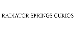 RADIATOR SPRINGS CURIOS trademark