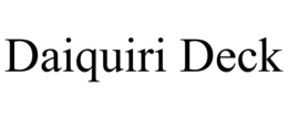 DAIQUIRI DECK trademark