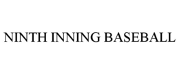 NINTH INNING BASEBALL trademark
