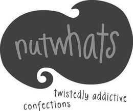 NUTWHATS TWISTEDLY ADDICTIVE CONFECTIONS trademark