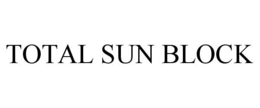 TOTAL SUN BLOCK trademark