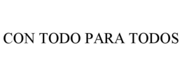 CON TODO PARA TODOS trademark