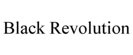 BLACK REVOLUTION trademark