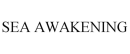 SEA AWAKENING trademark