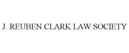 J. REUBEN CLARK LAW SOCIETY trademark