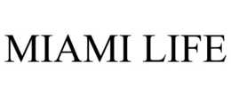 MIAMI LIFE trademark
