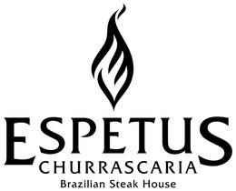 ESPETUS CHURRASCARIA BRAZILIAN STEAKHOUSE trademark