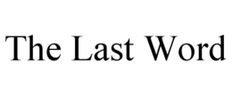 THE LAST WORD trademark