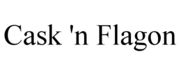 CASK 'N FLAGON trademark