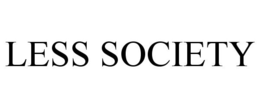 LESS SOCIETY trademark