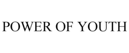 POWER OF YOUTH trademark