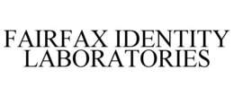 FAIRFAX IDENTITY LABORATORIES trademark