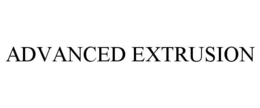 ADVANCED EXTRUSION trademark