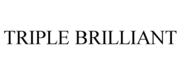 TRIPLE BRILLIANT trademark