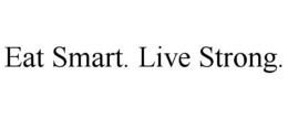 EAT SMART. LIVE STRONG. trademark