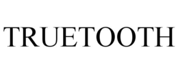 TRUETOOTH trademark