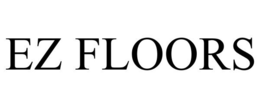 EZ FLOORS trademark