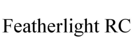 FEATHERLIGHT RC trademark